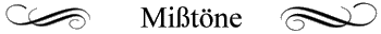 Mißtöne